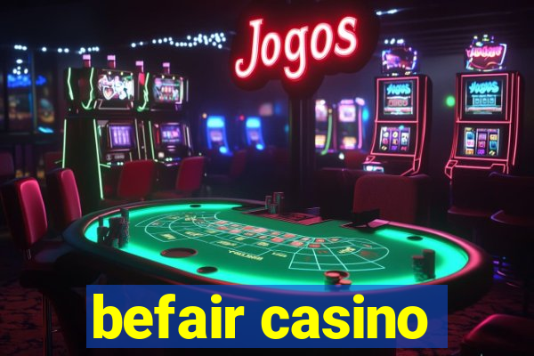 befair casino