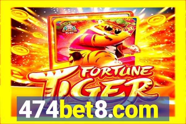 474bet8.com