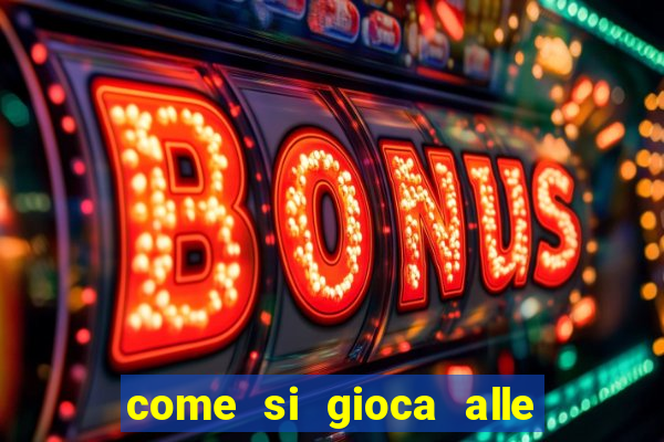 come si gioca alle slot machine online