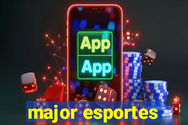 major esportes