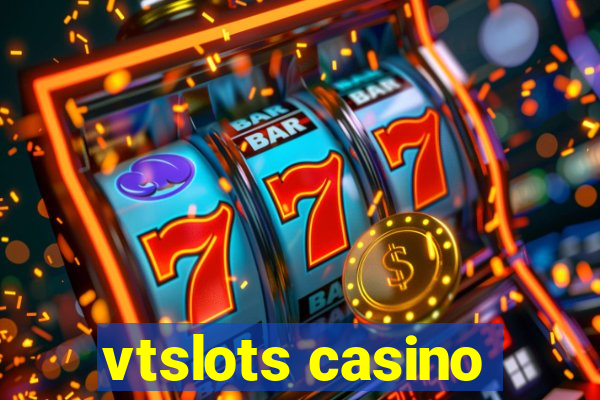 vtslots casino