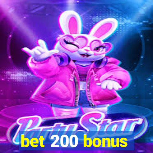 bet 200 bonus