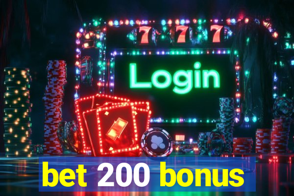 bet 200 bonus