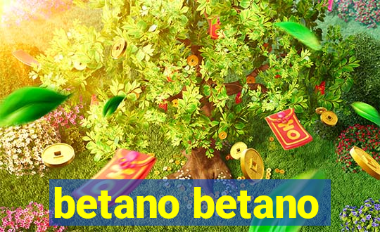 betano betano