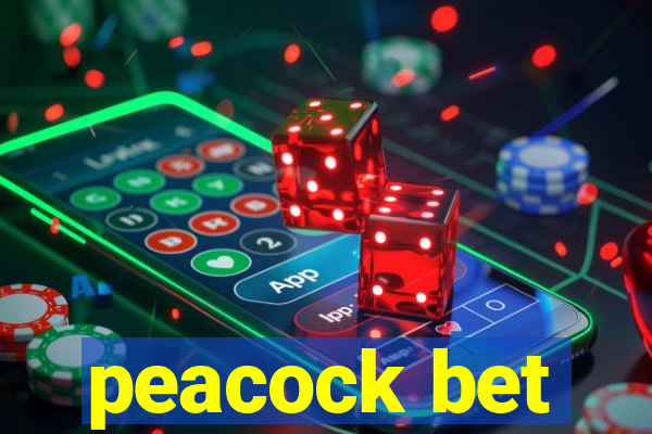 peacock bet