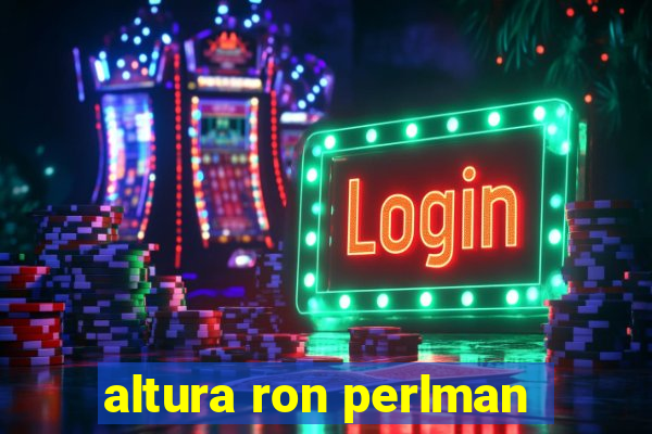 altura ron perlman