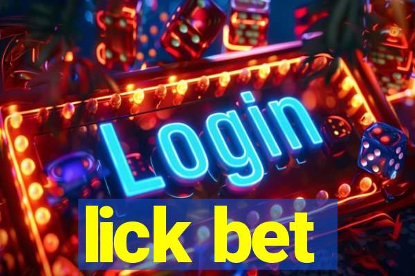 lick bet