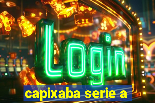 capixaba serie a