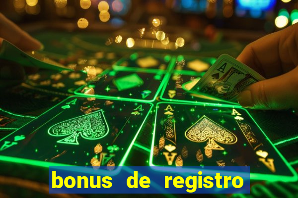 bonus de registro sem dep贸sito