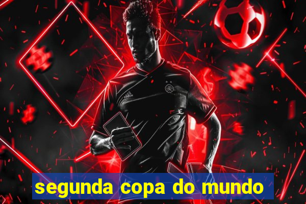 segunda copa do mundo