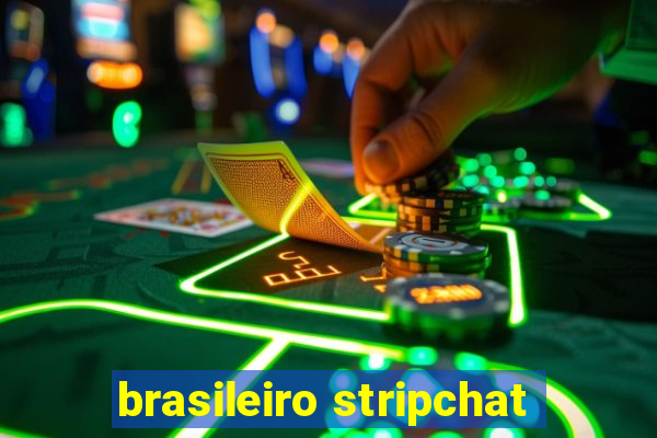 brasileiro stripchat