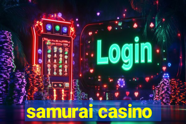 samurai casino