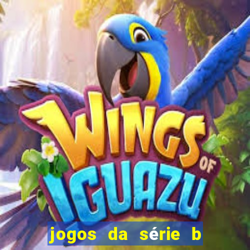 jogos da série b onde assistir