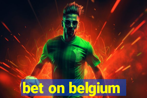 bet on belgium