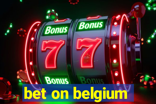 bet on belgium