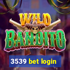 3539 bet login