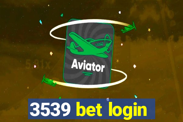 3539 bet login