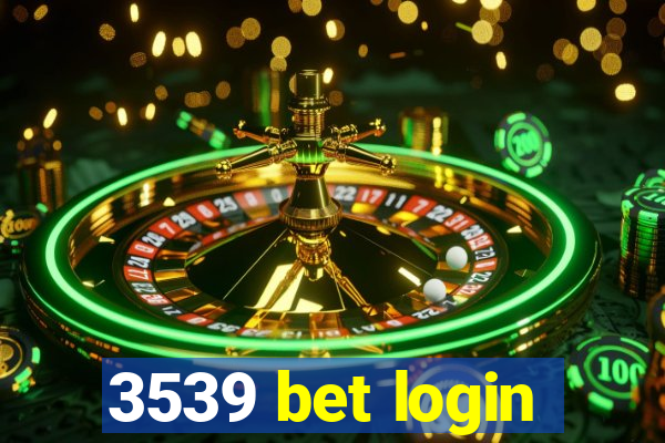 3539 bet login