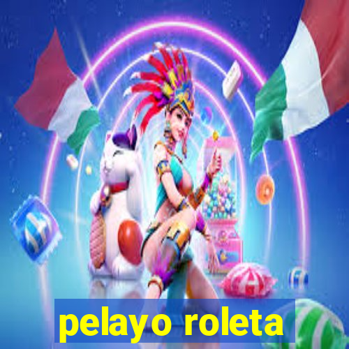 pelayo roleta