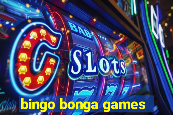 bingo bonga games