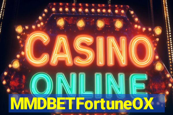 MMDBETFortuneOX