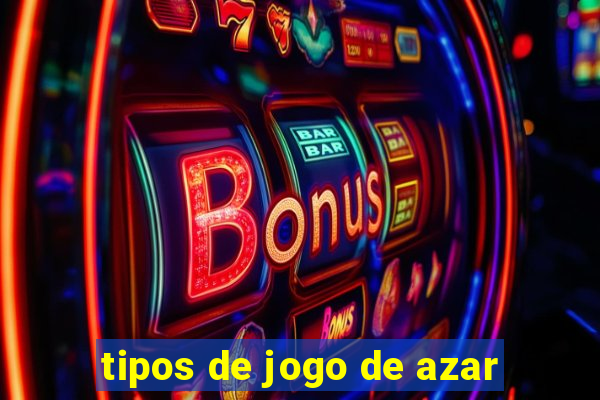 tipos de jogo de azar