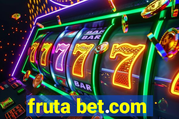 fruta bet.com