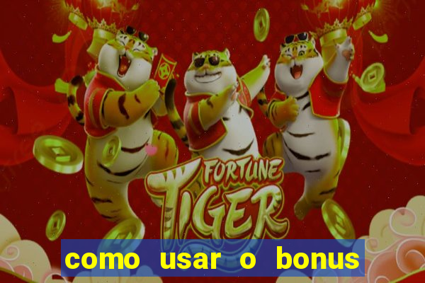 como usar o bonus do brazino777