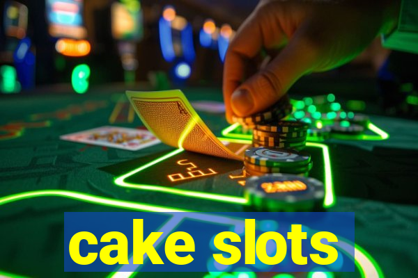 cake slots