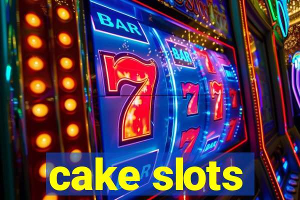 cake slots