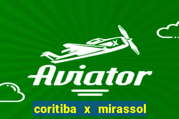 coritiba x mirassol futebol clube