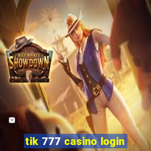 tik 777 casino login