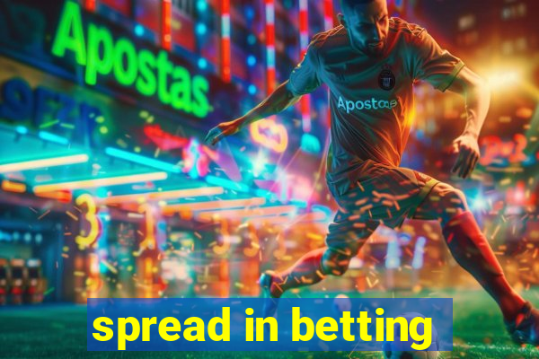 spread in betting