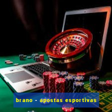 brano - apostas esportivas