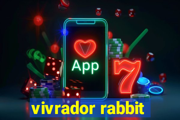 vivrador rabbit