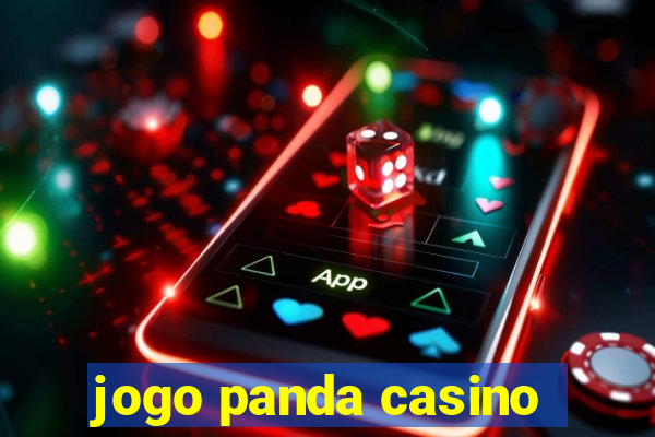 jogo panda casino