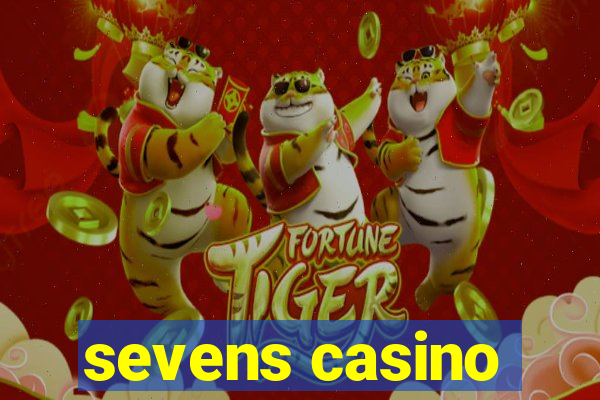 sevens casino