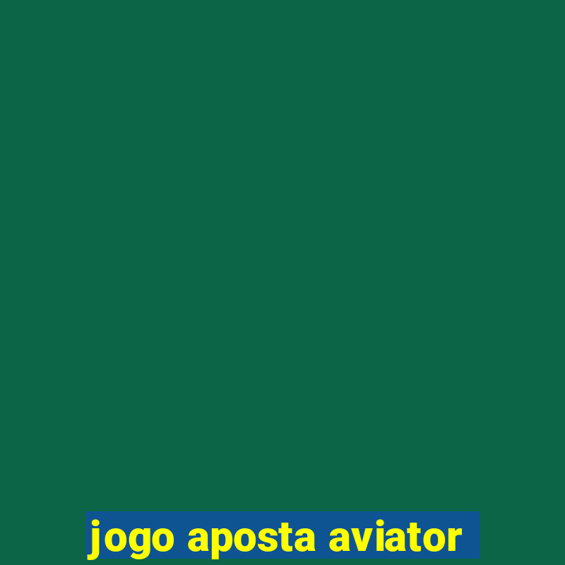 jogo aposta aviator