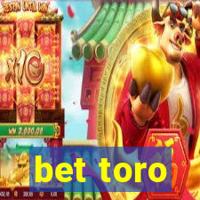 bet toro