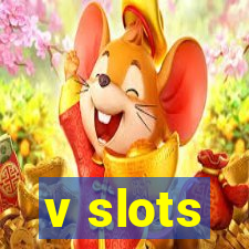 v slots