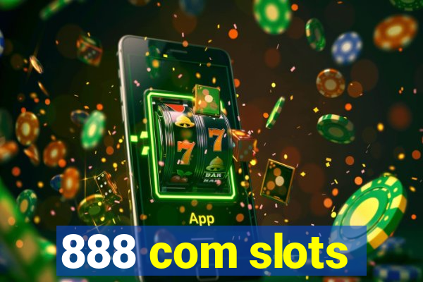 888 com slots