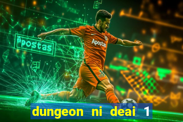 dungeon ni deai 1 temporada dublado