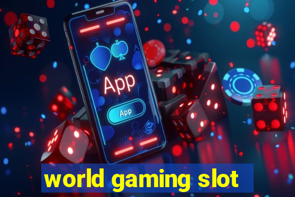 world gaming slot