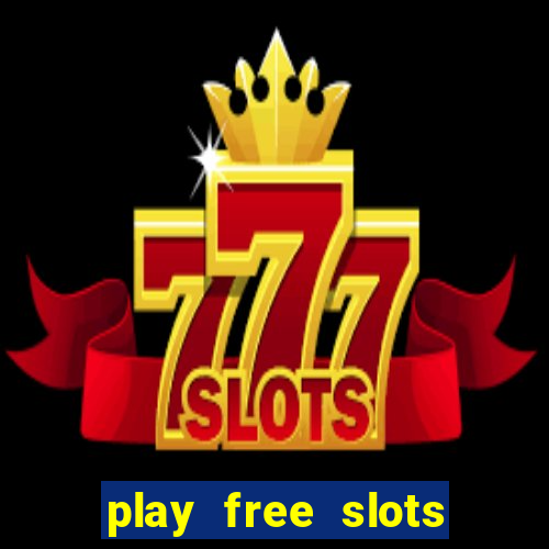 play free slots for free