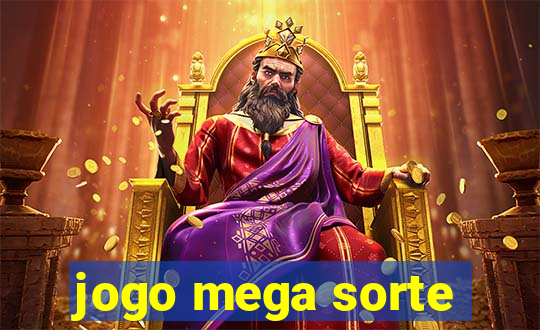 jogo mega sorte