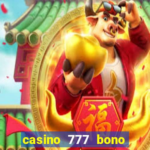 casino 777 bono sin deposito