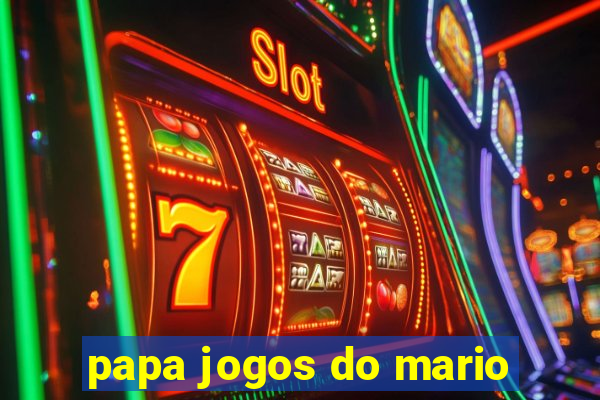 papa jogos do mario