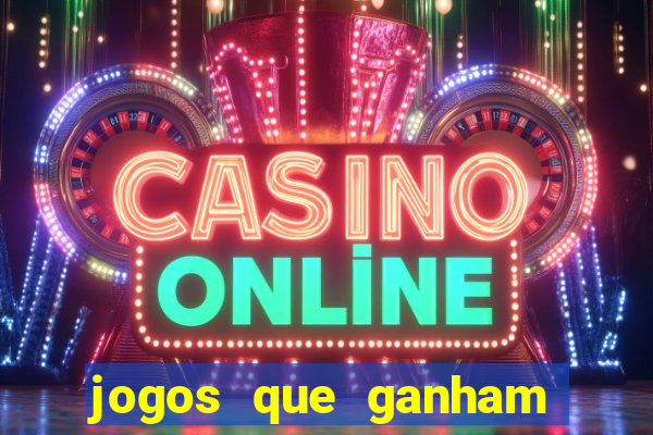 jogos que ganham dinheiro jogando