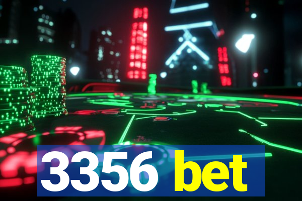 3356 bet