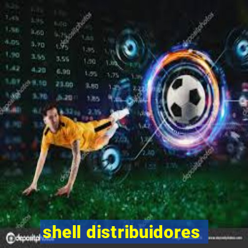 shell distribuidores